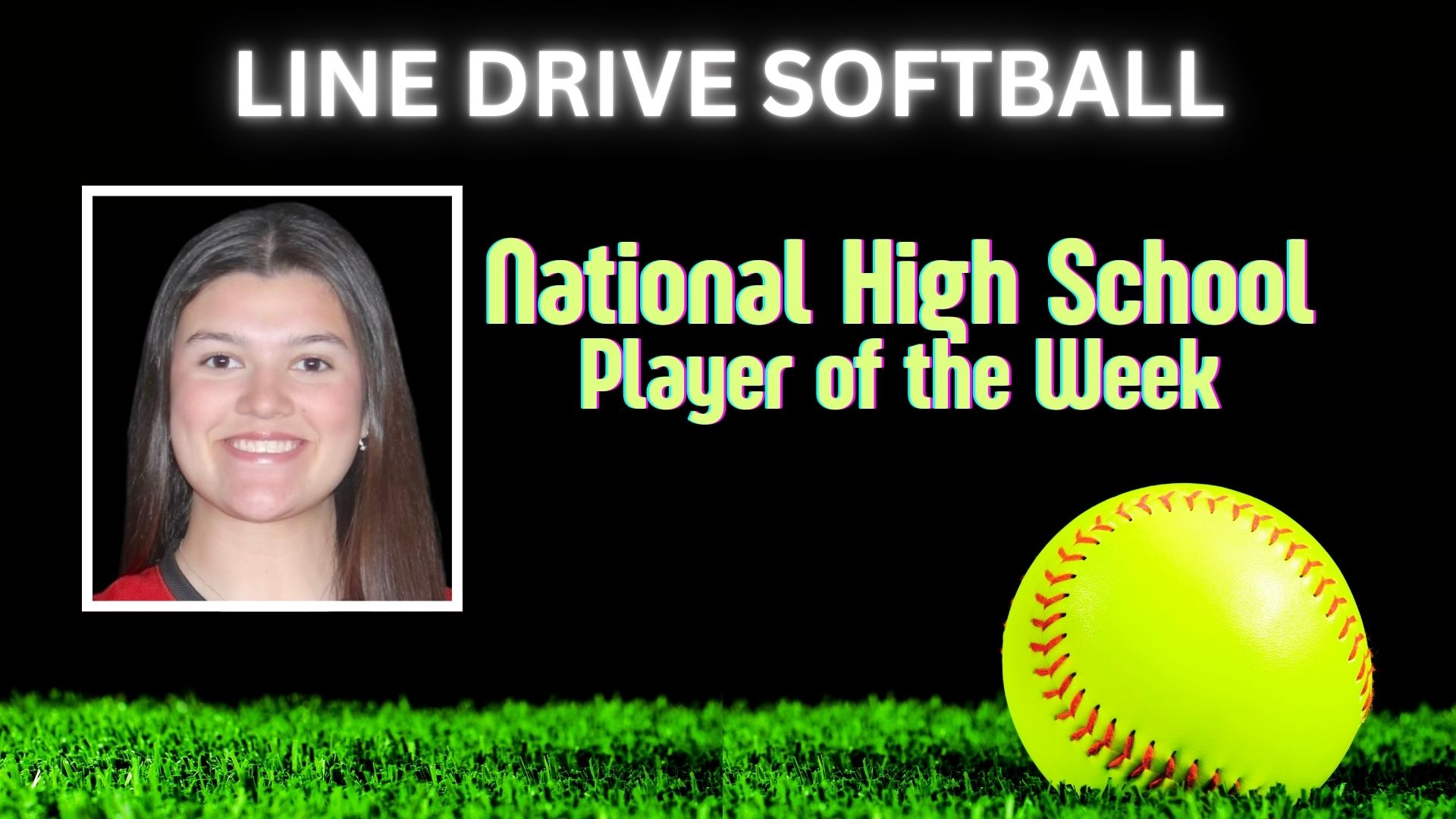The Line Drive Softball National High School Player of the Week is Gabi Novickas who batted .800 and had five home runs for her Chicago Marist team